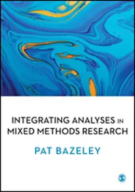 Bazeley |  Integrating Analyses in Mixed Methods Research | eBook | Sack Fachmedien