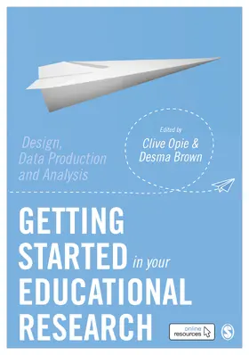 Opie / Brown |  Getting Started in Your Educational Research | Buch |  Sack Fachmedien