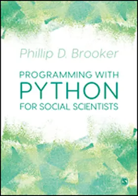 Brooker | Programming with Python for Social Scientists | Buch | 978-1-5264-3171-4 | sack.de