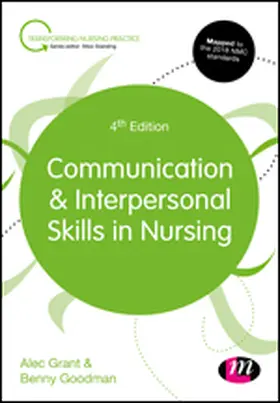 Grant / Goodman |  Communication and Interpersonal Skills in Nursing | eBook | Sack Fachmedien