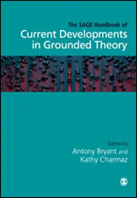 Bryant / Charmaz |  The SAGE Handbook of Current Developments in Grounded Theory | eBook | Sack Fachmedien