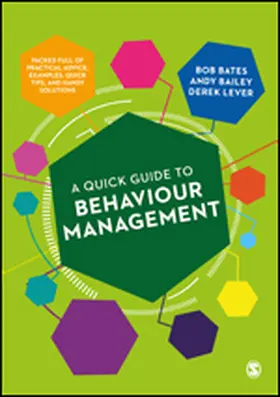 Bates / Bailey / Lever |  A Quick Guide to Behaviour Management | eBook | Sack Fachmedien