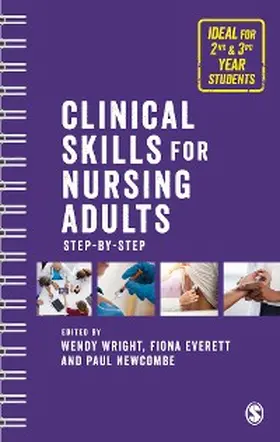 Wright / Newcombe / Everett |  Clinical Skills for Nursing Adults | eBook | Sack Fachmedien