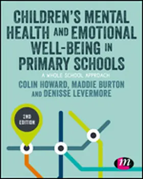 Howard / Burton / Levermore |  Children's Mental Health and Emotional Well-being in Primary Schools | Buch |  Sack Fachmedien