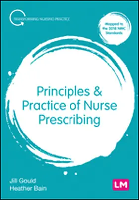 Gould / Bain |  Principles and Practice of Nurse Prescribing | Buch |  Sack Fachmedien