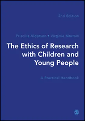 Alderson / Morrow |  The Ethics of Research with Children and Young People | Buch |  Sack Fachmedien