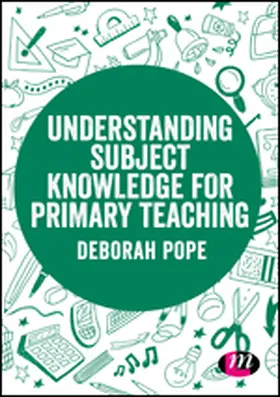Pope |  Understanding Subject Knowledge for Primary Teaching | eBook | Sack Fachmedien
