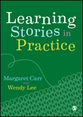 Carr / Lee |  Learning Stories in Practice | eBook | Sack Fachmedien