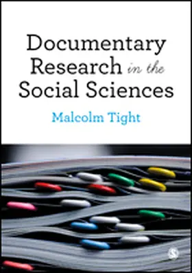 Tight |  Documentary Research in the Social Sciences | eBook | Sack Fachmedien