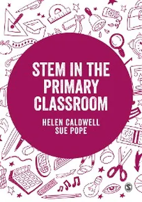 Caldwell / Pope |  STEM in the Primary Curriculum | eBook | Sack Fachmedien