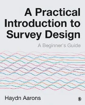 Aarons |  A Practical Introduction to Survey Design | eBook | Sack Fachmedien