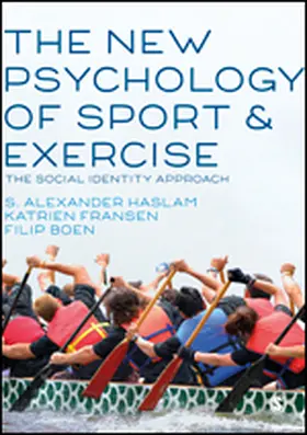 Haslam / Fransen / Boen |  The New Psychology of Sport and Exercise | Buch |  Sack Fachmedien
