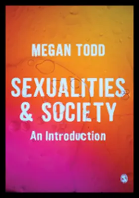 Todd |  Sexualities and Society | eBook | Sack Fachmedien