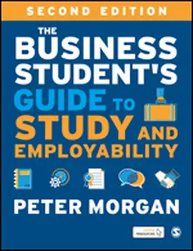 Morgan |  The Business Student's Guide to Study and Employability | Buch |  Sack Fachmedien