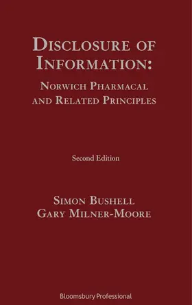 Bushell / Milner-Moore |  Disclosure of Information: Norwich Pharmacal and Related Principles | Buch |  Sack Fachmedien