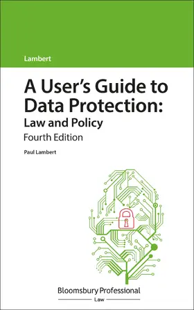 Lambert |  A User's Guide to Data Protection: Law and Policy | Buch |  Sack Fachmedien