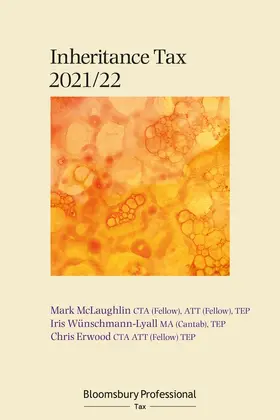 McLaughlin / Wünschmann-Lyall / Erwood |  Bloomsbury Professional Inheritance Tax 2021/22 | Buch |  Sack Fachmedien
