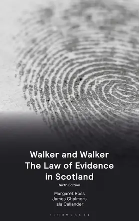 Callander / Ross / Chalmers |  Walker and Walker: The Law of Evidence in Scotland | Buch |  Sack Fachmedien