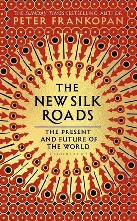 Frankopan |  The New Silk Roads | Buch |  Sack Fachmedien