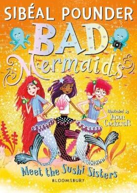 Pounder |  Bad Mermaids Meet the Sushi Sisters | Buch |  Sack Fachmedien