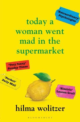 Wolitzer |  Today a Woman Went Mad in the Supermarket | Buch |  Sack Fachmedien