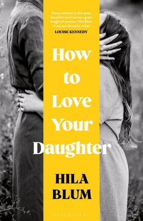 Blum |  How to Love Your Daughter | Buch |  Sack Fachmedien