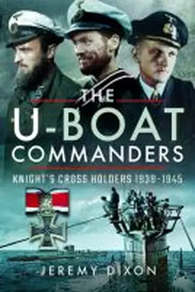 Dixon |  The U-Boat Commanders | Buch |  Sack Fachmedien