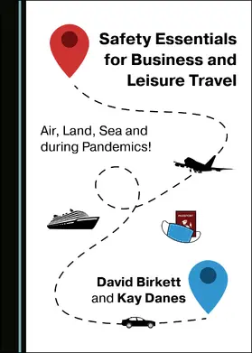 Birkett / Danes | Safety Essentials for Business and Leisure Travel | Buch | 978-1-5275-6793-1 | sack.de