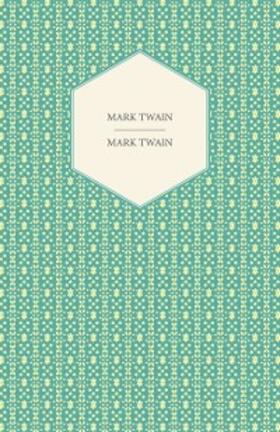 Twain |  Mark Twain | eBook | Sack Fachmedien