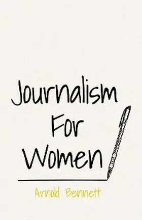 Bennett / Darton |  Journalism For Women | eBook | Sack Fachmedien