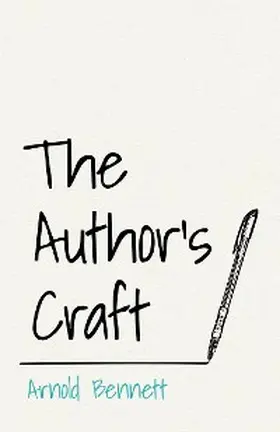 Bennett / Darton |  The Author's Craft | eBook | Sack Fachmedien