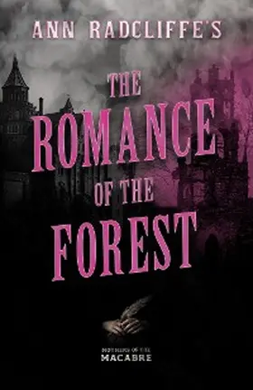 Radcliffe |  Ann Radcliffe's TheRomance of the Forest | eBook | Sack Fachmedien