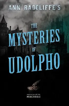 Radcliffe |  Ann Radcliffe's The Mysteries of Udolpho | eBook | Sack Fachmedien