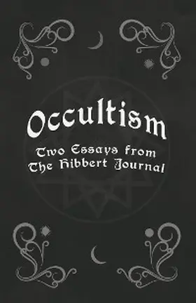 Clodd |  Occultism - Two Essays from the Hibbert Journal | eBook | Sack Fachmedien