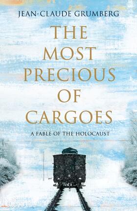 Grumberg |  The Most Precious of Cargoes | Buch |  Sack Fachmedien