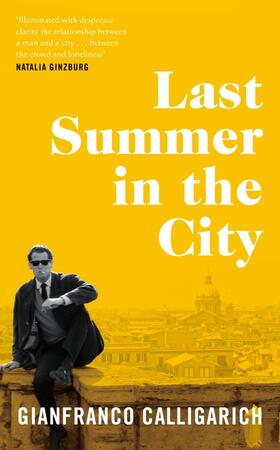 Calligarich |  Last Summer in the City | Buch |  Sack Fachmedien