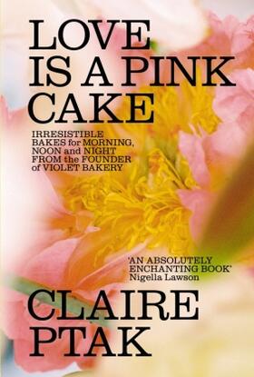 Ptak |  Love is a Pink Cake | Buch |  Sack Fachmedien