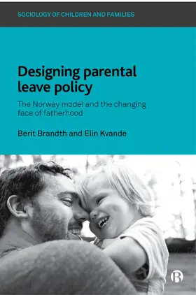 Brandth / Kvande |  Designing Parental Leave Policy | Buch |  Sack Fachmedien