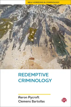 Pycroft / Bartollas |  Redemptive Criminology | Buch |  Sack Fachmedien