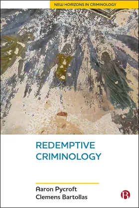 Pycroft / Bartollas |  Redemptive Criminology | eBook | Sack Fachmedien