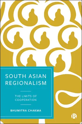 Chakma |  South Asian Regionalism | Buch |  Sack Fachmedien