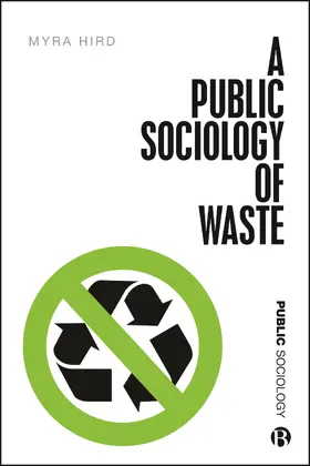 Hird |  A Public Sociology of Waste | Buch |  Sack Fachmedien