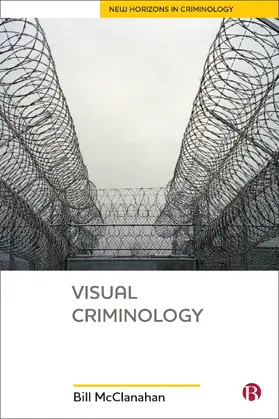 McClanahan | Visual Criminology | Buch | 978-1-5292-0745-3 | sack.de