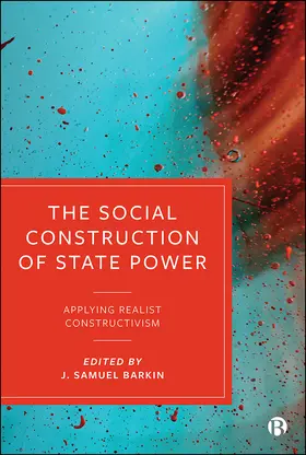 Barkin |  The Social Construction of State Power | Buch |  Sack Fachmedien