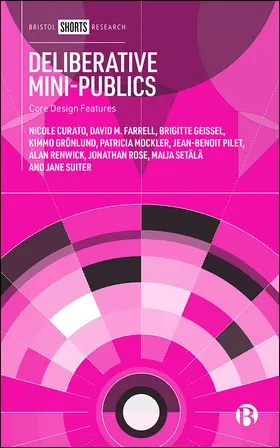 Curato / Farrell / Geissel |  Deliberative Mini-Publics | Buch |  Sack Fachmedien