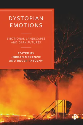 McKenzie / Patulny |  Dystopian Emotions | Buch |  Sack Fachmedien