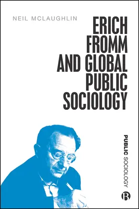 McLaughlin |  Erich Fromm and Global Public Sociology | eBook | Sack Fachmedien