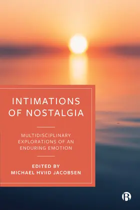Hviid Jacobsen |  Intimations of Nostalgia | Buch |  Sack Fachmedien