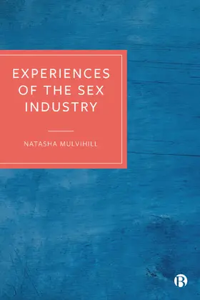 Mulvihill |  Experiences of the Sex Industry | eBook | Sack Fachmedien