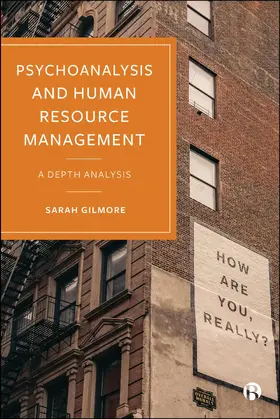 Gilmore |  Psychoanalysis and Human Resource Management | Buch |  Sack Fachmedien